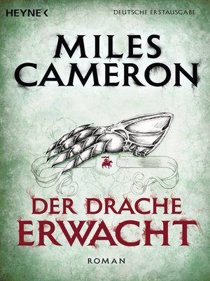 Der Drache erwacht by Miles Cameron